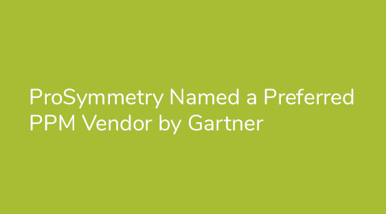 ProSymmetry Named a Preferred PPM Vendor by Gartner
