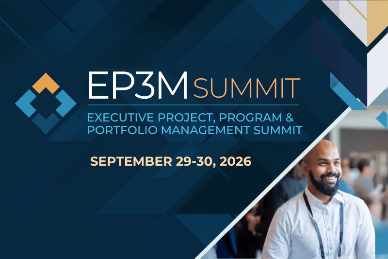 Executive Project, Program & Portfolio Management (EP3M) Summit 2026